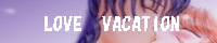 LOVE@VACATION